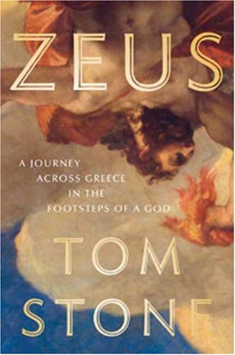 Zeus: A Journey Through Greece in the Footsteps of a God