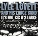 It's Not Big It's Large [Deluxe Edition]