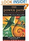 The Power Path: The Shaman's Way to Success in Business and Life