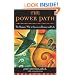 The Power Path: The Shaman's Way to Success in Business and Life