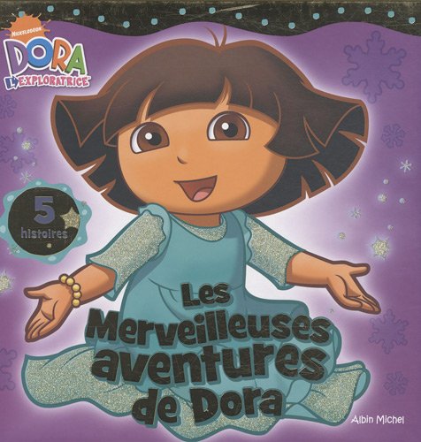 Dora l'exploratrice : Les merveilleuses aventures de Dora