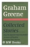 Collected stories : including 'May we borrow your husband?', 'A sense of reality', 'Twenty-one stories'