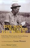The Man Who Fed the World