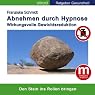 H&ouml;rbuch Abnehmen durch Hypnose: Wirkungsvolle Gewichtsreduktion