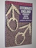 Effeminate England : homoerotic writing after 1885