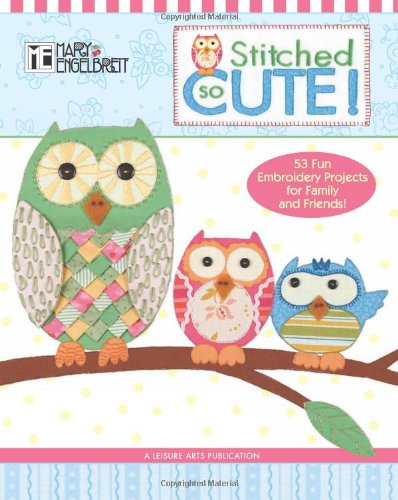 Mary Engelbreit: Stitched So Cute!  (Leisure Arts #4961)