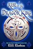Rise of the Dragon King: Book two of the Royalty Trilogy (Dragoneers Saga 5)
