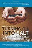 Image of Turning Oil Into Salt: Energy Independence Through Fuel Choice