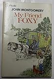 My friend Foxy