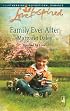 Family Ever After (Fostered by Love Series #3) (Love Inspired #444)
