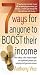7 Ways for Anyone to Boost Their Income: How Making a Few Simple Changes Can Significantly Reduce Your Outgoings and Gain Extra Income
