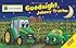 Goodnight, Johnny Tractor (John Deere Glow in the Dark)