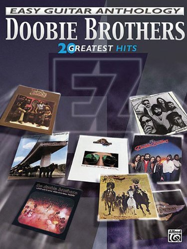 The Doobie Brothers Greatest Hits - Easy Gtr Anth (Easy (EZ) Guitar Anthology)