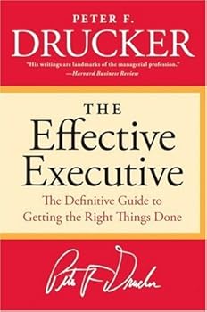 the effective executive - peter f. drucker