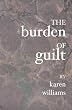 The Burden Of Guilt