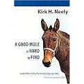 A Good Mule Is Hard to Find and Other Tale from Red Clay Country (Paperback)