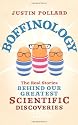 Boffinology: The Real Stories Behind Our Greatest Scientific Discoveries
