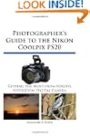 Photographer's Guide to the Nikon Coo...