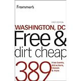 Frommer's Washington, DC Free and Dirt Cheap (Frommer's Free and Dirt Cheap)