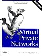 Virtual Private Networks, 2nd Edition (O'Reilly Nutshell)