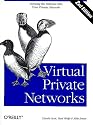 Virtual Private Networks, 2nd Edition (O'Reilly Nutshell)