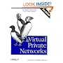 Virtual Private Networks, 2nd Edition (O'Reilly Nutshell)