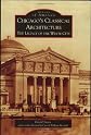 Chicago's Classical Architecture:: The Legacy of the White City (Images of America)