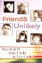 Friends Unlikely