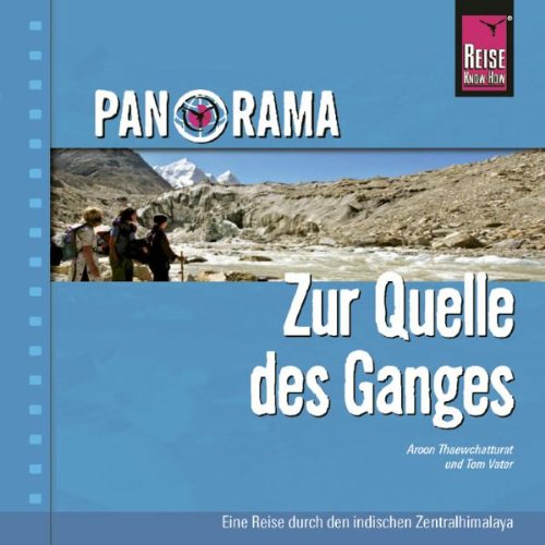 Zur Quelle des Ganges: Panorama-Bildband