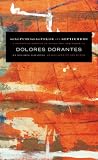 sexoPUROsexoVELOZ and Septiembre: A Bilingual Edition of Books Two and Three from Dolores Dorantes