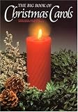 The Big Book Of Christmas Carols