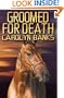 Groomed For Death