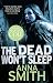 The Dead Won't Sleep