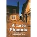 A Late Phoenix (Rue Morgue Classic British Mysteries)