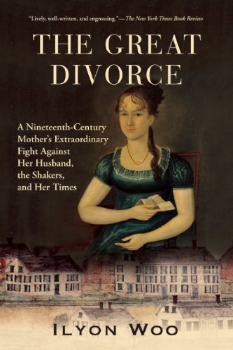 The Great Divorce: A Nineteenth-Century Mother's Extraordinary Fight against Her Husband, the Shakers, and Her Times Book Image