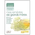 Mes rem�des de grands-m�res