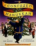 A Confused Hanukkah: An Original Story of Chelm