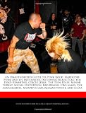 An Unauthorized Guide to Punk Rock: Hardcore Punk and its Influences, Including Black Flag, the Dead Kennedys, Circle Jerks, The Teen Idles, Minor ... Murphys Law, Reagan Youth, and D.O.A