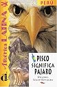Pisco significa pajaro: Nivel 2