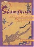 Shamanism As a Spiritual Practice for...