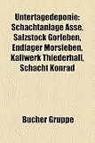  Untertagedeponie: Schachtanlage...