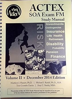 ACTEX SOA Exam FM Study Manual Volume II (December 2014 Edition