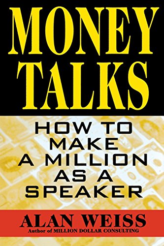 money talks how to make a million as a speaker