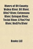 Rivers of Olt County: Vedea River, Olt River, Olte River, Cotmeana River, Gologan River, Teslui River, C LM Ui River, Vedi a River-