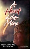 A Heart Like Mine