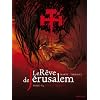 Le R�ve de J�rusalem, Tome 4 : Ecce Homo