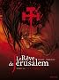 Le R�ve de J�rusalem, Tome 4 : Ecce Homo