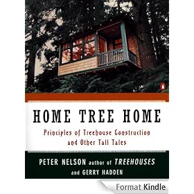 Home Tree Home: Principles of Treehouse Construction and Other Tall Tales: "the Principles of Treehouse Construction" and Other Tall Tales