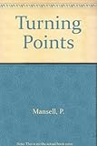Turning points : critical moments from fiction and autobiography