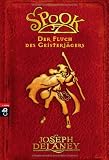 Spook - Der Fluch des Geisterj�gers